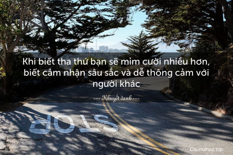 Hạnh phúc sẽ mỉm cười với nhưng người có tấm lòng bao dung