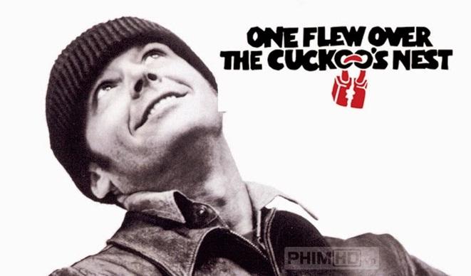 One Flew Over the Cuckoo's Nest - Bay trên tổ chim cúc cu